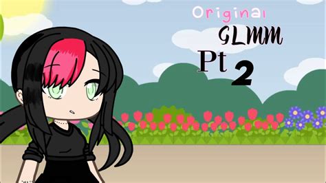 Original GLMM Ideas! : r/GachaUnity .